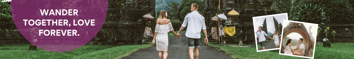 Wander Together, Love Forever.